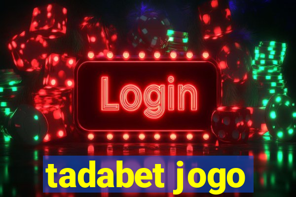 tadabet jogo